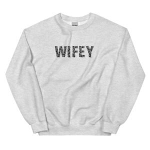 Floral WIFEY Embroidered Unisex Sweatshirt